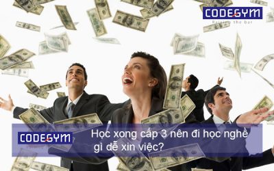 Học xong cấp 3 nên đi học nghề gì để có thể dễ xin việc?