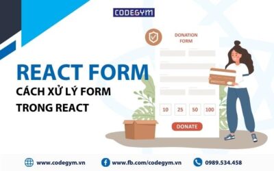 Các loại form trong React và cách xử lý hiệu quả